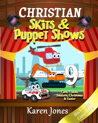 Christian Skits & Puppet Shows: Black Light Compatible - Jones, Karen