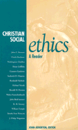 Christian Social Ethics: A Reader