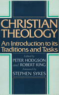 Christian Theology - Hodgson, Peter C. (Editor), and King, Robert H. (Editor)