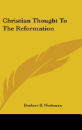 Christian Thought To The Reformation