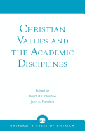 Christian Values and the Academic Disciplines