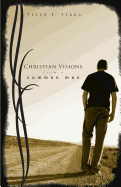 Christian Visions from a Common Man