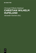 Christian Wilhelm Hufeland: Eine Selbstbiographie