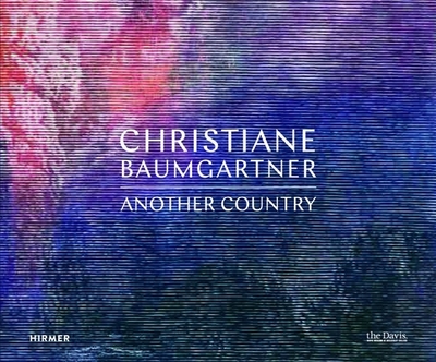 Christiane Baumgartner: Another Country - Fischman, Lisa