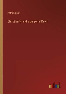 Christianity and a personal Devil - Scott, Patrick