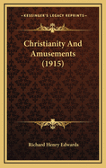 Christianity and Amusements (1915)