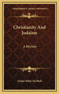 Christianity and Judaism: A Review