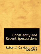 Christianity and Recent Speculations