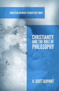 Christianity and the Role of Philosophy