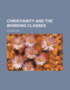 Christianity and the Working Classes