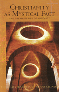 Christianity as Mystical Fact: And the Mysteries of Antiquity (Cw 8) Volume 8