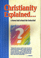 Christianity Explained: A Proven Tool to Reach the Unchurched - Bennett, Michael