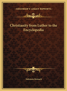 Christianity from Luther to the Encyclopedia