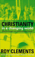 Christianity in a Changing World: Biblical Insight on Contemporary Issues