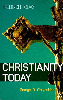 Christianity Today: An Introduction - Chryssides, George D