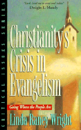 Christianity's Crisis in Evangelism