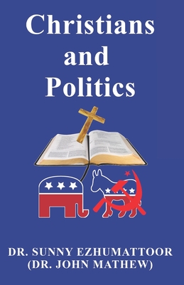 Christians and Politics - Mathew, John