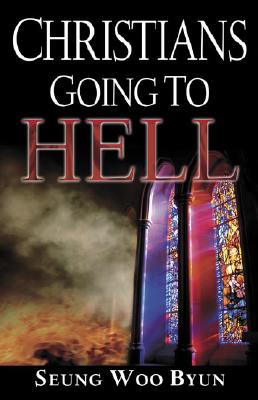 Christians Going to Hell - Byun, Seung Woo
