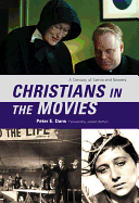 Christians in the Movies: A Century of Saints and Sinners