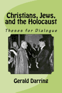 Christians, Jews, and the Holocaust: Theses for Dialogue