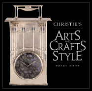 Christie's Arts and Crafts Style - Jeffery, Michael