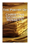 Christina Georgina Rossetti, the Poetry of