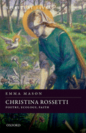 Christina Rossetti: Poetry, Ecology, Faith