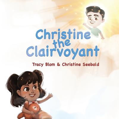 Christine the Clairvoyant - Blom, Tracy, and Seebold, Christine