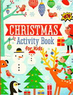 Christmas Activity Book for Kids: Mazes, Puzzles, Tracing, Coloring Pages, Letter to Santa and More!