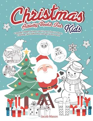 Christmas Activity Books for Kids: Coloring, Hidden Pictures, Dot to ...