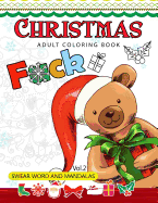 Christmas adults Coloring Book Vol.2: Swear word and Mandala 18+