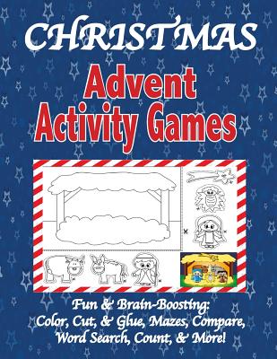 Christmas Advent Activity Games: Advent Calendar, Games: Color, Cut, & Glue, Mazes & More, Tips for Using the Book - Publishing, Florabella