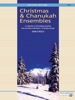 Christmas and Chanukah Ensembles: Violin - O'Reilly, John, Professor