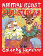 Christmas Animal Quest Color by Number: Activity Puzzle Coloring Book for Adults Relaxation & Stress Relief