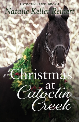 Christmas at Catoctin Creek - Reinert, Natalie Keller