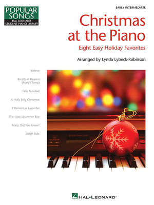 Christmas at the Piano: 8 Holiday Favorites Popular Songs Series - Lybeck-Robinson, Lynda