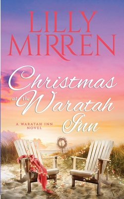 Christmas at the Waratah Inn - Mirren, Lilly