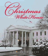 Christmas at the White House - And Reflections from America's First Ladies