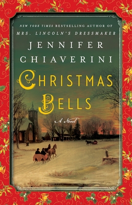 Christmas Bells - Chiaverini, Jennifer