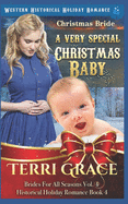 Christmas Bride - A Very Special Christmas Baby: Western Historical Holiday Romance