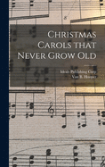 Christmas Carols That Never Grow Old