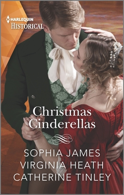 Christmas Cinderellas: A Christmas Historical Romance Novel - James, Sophia, and Heath, Virginia, and Tinley, Catherine