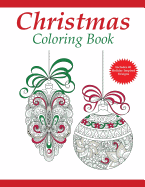 Christmas Coloring Book: A Holiday Coloring Book for Adults