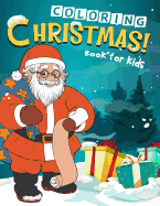 Christmas Coloring Book for Kids: 50 Christmas Coloring Pages for Kids