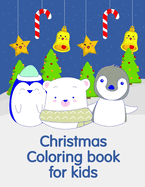 Christmas Coloring book for kids: A Coloring Pages with Funny image and Adorable Animals for Kids, Children, Boys, Girls