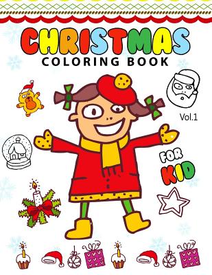 Christmas coloring Books for Kids Vol.1: (Coloring Book Is Fun) - Christmas Coloring Book for Kids, and Gray Santa Art