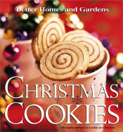 Christmas Cookies - Better Homes and Gardens (Creator), and Darling, Jennifer (Editor)