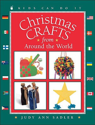 Christmas Crafts from Around the World - Sadler, Judy Ann