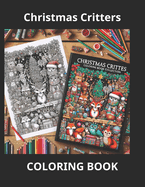 Christmas Critters Coloring Book, Adult Coloring Book for Stress Relief and Relaxation