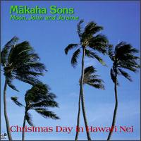 Christmas Day in Hawaii Nei - The Makaha Sons